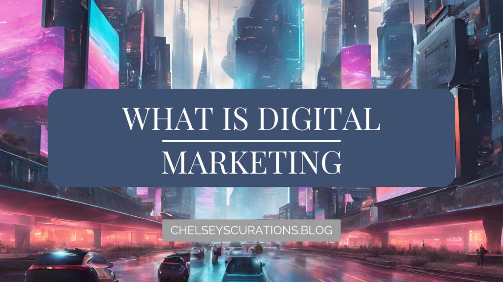 What is Digital&nbsp;Marketing?